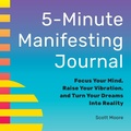 Cover: 5-Minute Manifesting Journal - Callisto