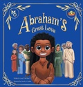 Cover: Abraham's Great Love - Melanin Origins LLC