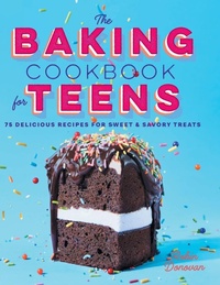 Enlarge image Cover: The Baking Cookbook for Teens - Callisto Teens