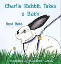 Cover: Charlie Rabbit Takes a Bath - Pen It! Publications, LLC