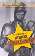 Cover: The History of Hiram Holliday (hardback) - BEARMANOR MEDIA