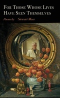 Cover: For Those Whose Lives Have Seen Themselves - Finishing Line Press