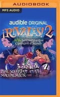 Cover: !Rivales 2! Mas Amienemigos Que Cambiaron El Mundo - Audible Studios on Brilliance