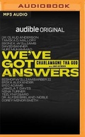 Cover: We've Got Answers - Audible Studios on Brilliance