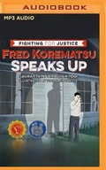 Cover: Fred Korematsu Speaks Up - Audible Studios on Brilliance