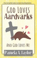 Cover: God Loves Aardvarks - Loaves & Fishes Coaching Inc.