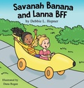 Cover: Savanah Banana and Lanna BFF - Debbie L Hepner