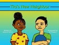 Cover: Tia's New Neighbor - Jess Horne Kids Books LLC