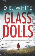 Cover: GLASS DOLLS an addictive crime thriller with a fiendish twist - Joffe Books