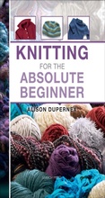 Cover: Knitting for the Absolute Beginner - Search Press