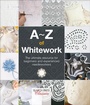 Cover: A-Z of Whitework - Search Press