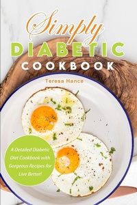 Abbildung von: Simply Diabetic Cookbook - Teresa Hance