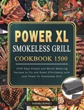 Cover: Power XL Smokeless Grill Cookbook 1500 - Sandra Rowell