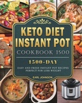 Cover: Keto Diet Instant Pot Cookbook 1500 - Earl Johnson