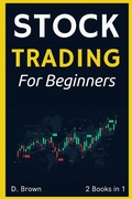 Cover: Stock Trading for Beginners - 2 Books in 1 - Investing Academy