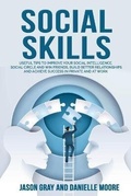 Cover: SOCIAL SKILLS Useful tips to Improve Your Social Intelligence, Social Circle and Win Friends, Build Better Relationships and Achieve Success in Private and at Work - Eclectic Editions Limited