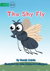 Enlarge image Cover: The Shy Fly - Library for All