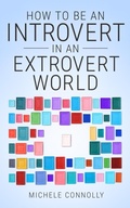 Cover: How To Be An Introvert In An Extrovert World - Louder Minds