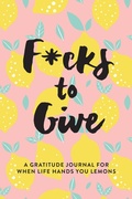 Cover: F*cks to Give - Girl Friday Books