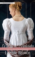 Cover: A Lily in Midwinter (Nature's Fury and Delights, #7) - Leenie B Books