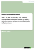 Abbildung von: Effect of two modes of active learning strategy. Determinant of junior secondary school students' achievement and attitudes to basic science - GRIN Verlag