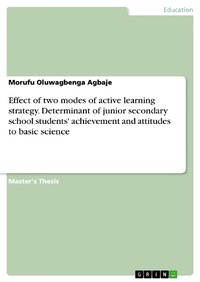 Abbildung von: Effect of two modes of active learning strategy. Determinant of junior secondary school students' achievement and attitudes to basic science - GRIN Verlag