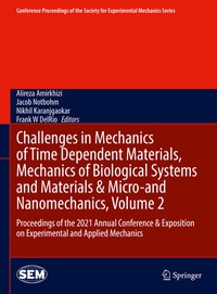 Abbildung von: Challenges in Mechanics of Time Dependent Materials, Mechanics of Biological Systems and Materials & Micro-and Nanomechanics, Volume 2 - Springer