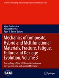 Cover: Mechanics of Composite, Hybrid and Multifunctional Materials, Fracture, Fatigue, Failure and Damage Evolution, Volume 3 - Springer