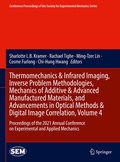 Cover: Thermomechanics & Infrared Imaging, Inverse Problem Methodologies, Mechanics of Additive & Advanced Manufactured Materials, and Advancements in Optical Methods & Digital Image Correlation, Volume 4 - Springer