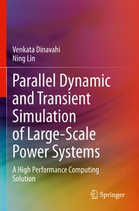 Enlarge image Cover: Parallel Dynamic and Transient Simulation of Large-Scale Power Systems - Springer