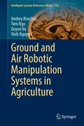 Cover: Ground and Air Robotic Manipulation Systems in Agriculture - Springer