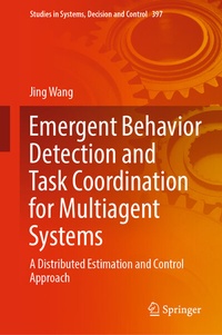 Abbildung von: Emergent Behavior Detection and Task Coordination for Multiagent Systems - Springer