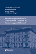 Cover: Verfassungsgerichtsbarkeit in der Zukunft - Zukunft der Verfassungsgerichtsbarkeit - Verlag &Ouml;sterreich