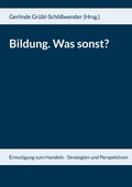 Cover: Bildung. Was sonst? - BoD - Books on Demand