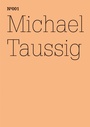 Bild: Michael Taussig - Hatje Cantz Verlag