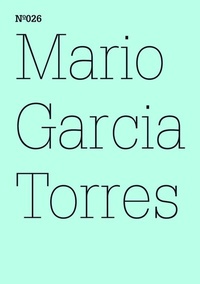 Abbildung von: Mario Garcia Torres - Hatje Cantz Verlag