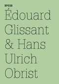 Cover: &Eacute;douard Glissant & Hans Ulrich Obrist - Hatje Cantz Verlag