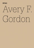 Abbildung von: Avery F. Gordon - Hatje Cantz Verlag