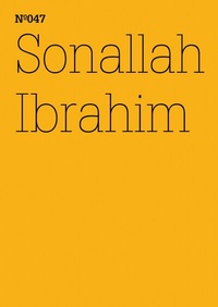 Abbildung von: Sonallah Ibrahim - Hatje Cantz Verlag