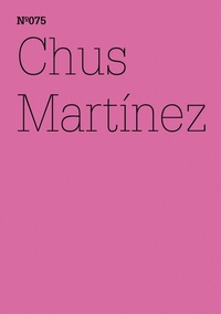 Abbildung von: Chus Martínez - Hatje Cantz Verlag