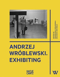 Abbildung von: Andrzej Wróblewski - Hatje Cantz Verlag