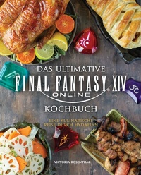 Abbildung von: Das ultimative Final Fantasy XIV Kochbuch - Panini Verlags GmbH