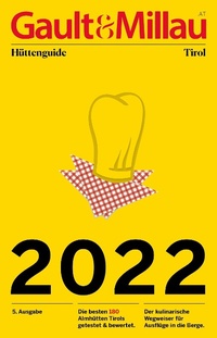 Abbildung von: Gault&Millau Hüttenguide Tirol 2022 - KMH Media-Consulting