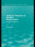 Cover: Political Theories of Modern Government (Routledge Revivals) - Routledge