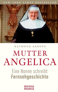 Enlarge image Cover: Mutter Angelica - Media Maria
