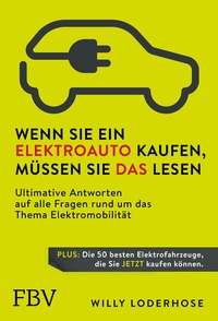 Abbildung von: Wenn Sie ein Elektroauto kaufen, müssen Sie das lesen - FinanzBuch Verlag