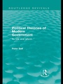 Cover: Political Theories of Modern Government (Routledge Revivals) - Routledge