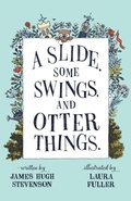 Cover: A Slide, some Swings, and Otter Things. - Premier Potential Publishing