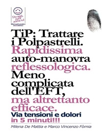 Abbildung von: TIP: Trattare i Polpastrelli: rapidissima auto-manovra reflessologica. Meno complicata dell'EFT, ma altrettanto efficace - Publisher s11377