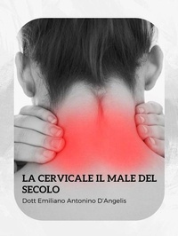 Abbildung von: La cervicale: il male del secolo - Publisher s14786